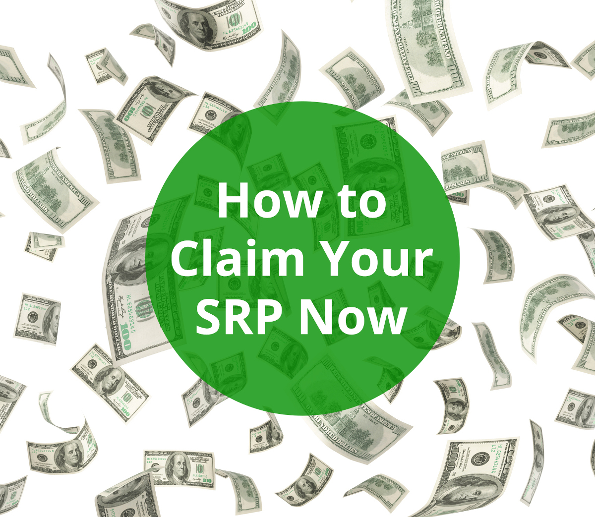 How to Claim Your SRP Now