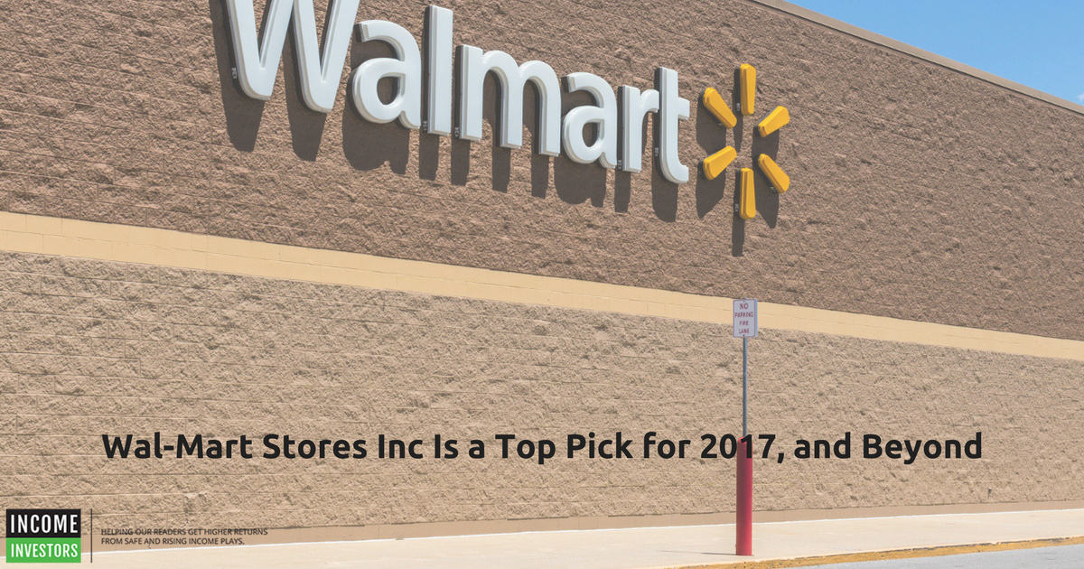 WMT Stock WalMart Stores Inc Is a Top Pick for 2017, and Beyond